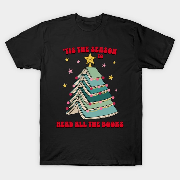 Tis the Season to Read all the Books Christmas Tree Reading Gift T-Shirt by PUFFYP